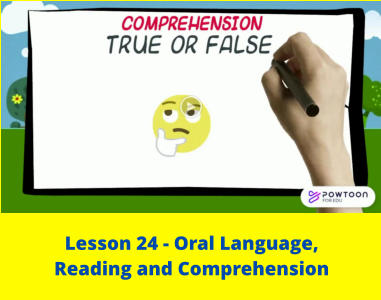 Lesson 24 - Oral Language,  Reading and Comprehension