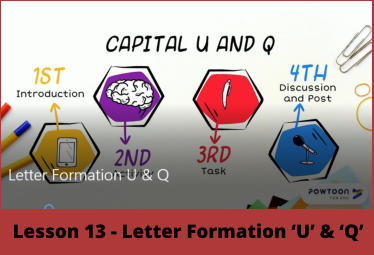 Lesson 13 - Letter Formation ‘U’ & ‘Q’